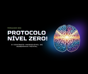 Capa do e-book Protocolo Nível Zero — O contrato inegociável de soberania mental, por Fernando Gen